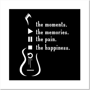 Guitar Lover The Moments The Memories The Pain The Happiness Posters and Art